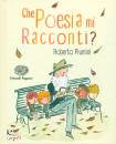 PIUMINI ROBERTO, Che poesia mi racconti?