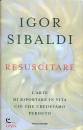 SIBALDI IGOR, Resuscitare