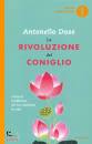 DOSE ANTONELLO, La rivoluzione del coniglio