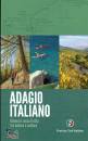 TOURING CLUB, Adagio italiano