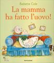 COLE BABETTE, La mamma ha fatto l