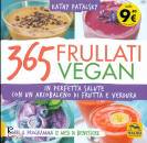 PATALSKI KATHY, 365 Frullati Vegan