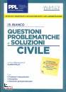 ROBERTO BIANCO, Questioni problematiche e soluzioni Civile