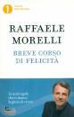 MORELLI RAFFAELE, Breve corso di felicita