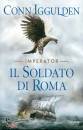 IGGULDEN CONN, Il soldato di Roma Imperator 2