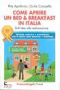 APOLLONIO - CAROSELA, Come aprire un Bed & Breakfast in Italia