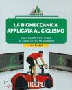 BARTOLI LUCA, La biomeccanica applicata al ciclismo