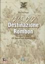 PELOIA MASSIMO, Destinazione Rombon