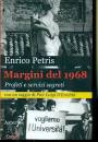 PETRIS ENRICO, Margini del 1968 Profeti e servizi segreti