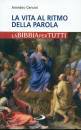 CENCINI AMEDEO, La vita al ritmo della Parola
