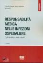 DONELLI GABRIELLI ED, Responsabilit medica nelle infezioni ospedaliere