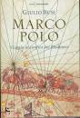 BUSI GIULIO, Marco Polo Viaggio ai confini del Medioevo