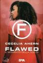 CECILIA AHERN, Flawed. il momento della scelta