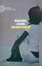 CUSK RACHEL, Resoconto