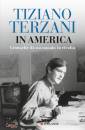 TERZANI TIZIANO, In America Cronache da un mondo in rivolta