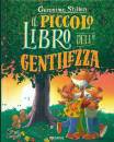 Stilton Geronimo, Il piccolo libro della gentilezza