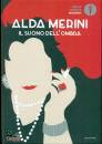 MERINI ALDA, Il suono dell