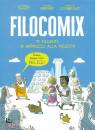 JEAN-PHILIPPE THIVET, Philocomix. 10 filosofi, 10 approcci alla felicit