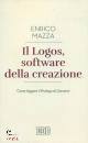 MAZZA ENRICO, Logos software della creazione