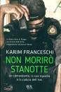 FRANCESCHI KARIM, Non morira