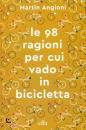 immagine di 98 ragioni per cui vado in bicicletta