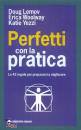 LEMOV WOOLWAY YEZZI, Perfetti con la pratica