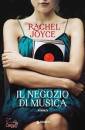 RACHEL JOYCE, Il negozio di musica