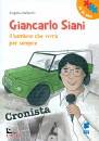 MALLARDO ANGELA, Giancarlo Siani Il bambino che vivr per sempre