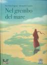 FRIGOTTO - COPPOLA, Nel grembo del mare