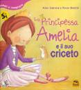 CABRERA - BONILLA, La principessa Amelia e il suo criceto