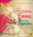 CABRERA - BONILLA, La principessa Emma e il suo cagnolino