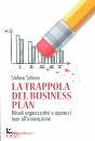 SCHIAVO STEFANO, La trappola del business plan
