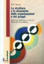 BERNE ERIC NOVELLINO, La struttura e le dinamiche delle organizzazioni