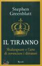 GREENBLATT STEPHEN, Il tiranno