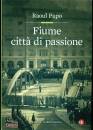 PUPO RAOUL, Fiume citta