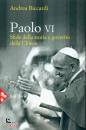 immagine di Paolo VI.Sfide della storia e governo della chiesa