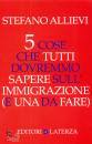 ALLIEVI STEFANO, 5 cose che tutti dovremmo sapere sull
