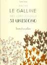 LAURENT CARDON, Anche le galline nel loro piccolo si uniscono