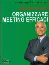 TRACY BRIAN, Organizzare meeting efficaci