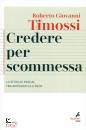 immagine di Credere per scommessa