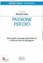 CIOLA NICOLA, Passione per Dio