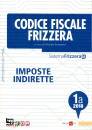 GRUPPO 24 ORE, Codice fiscale frizzera Imposte indirette 1a 2018
