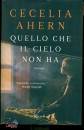 AHERN CECELIA, Quello che il cielo non ha