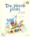 BENTLY PETER - OXENB, Tre piccoli pirati