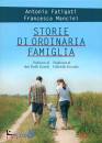 FATIGATI - MANCINI, Storie di ordinaria famiglia