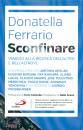 FERRARIO DONATELLA, Sconfinare