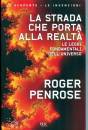 PENROSE ROGER, La strada che porta alla realt