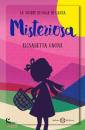 GNONE ELISABETTA, Misteriosa. Le storie di Olga di Carta