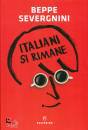 SEVERGNINI BEPPE, Italiani si rimane