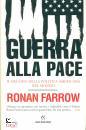 RONAN FARROW, Guerra alla pace